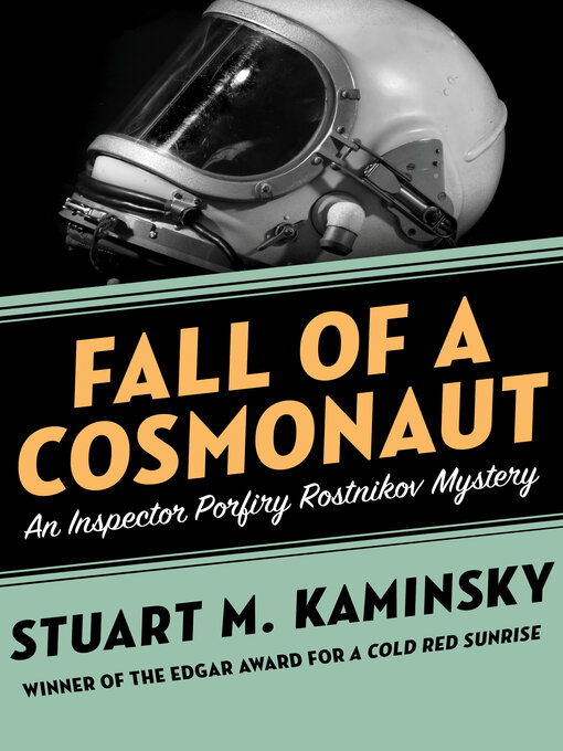 Title details for Fall of a Cosmonaut by Stuart M. Kaminsky - Wait list